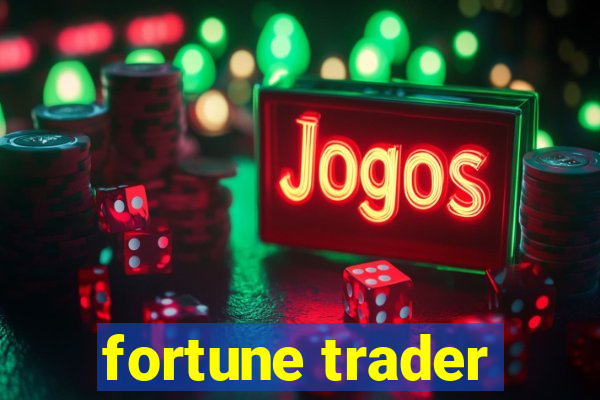 fortune trader